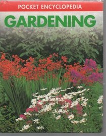 Gardening Pocket Encyclopaedia (Pocket Encyclopedia)