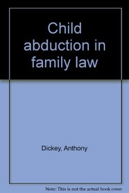 Child abduction in family law