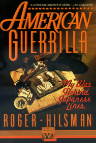 American Guerrilla:  My War Behind Japanese Lines