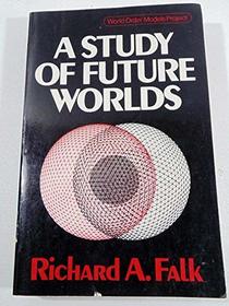 A Study of Future Worlds