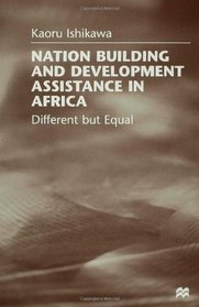 National Building and Development Assistance in Africa: Different But Equal