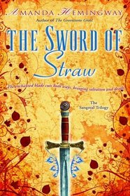 The Sword of Straw (The Sangreal Trilogy)