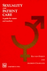 Sexuality and Patient Care: A Guide for Nurses and Teachers