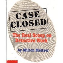 Case Closed: The Real Scoop on Detective Work