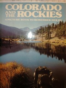 Colorado & The Rockies: A Picture Book to Remember Her By