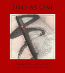 Two As One: Poems From a New Love