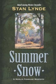Summer Snow: A Merlin Fanshaw Western