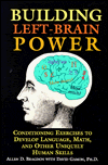 Building Left-Brain Power: Conditioning Exercises to Develop Language, Math, and Other Uniquely Human Skills