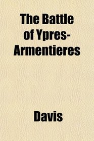 The Battle of Ypres-Armentires