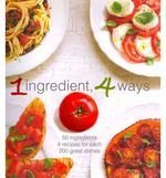 1 Ingredient, 4 Ways