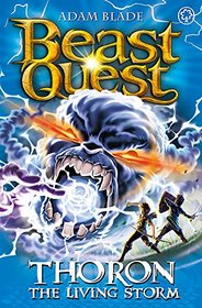 Beast Quest: 92: Thoron the Living Storm