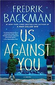 Us Against You (Beartown, Bk 2)