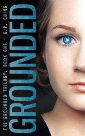 Grounded (Grounded Trilogy)