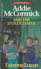 Addie McCormick and the Stolen Statue (Addie McCormick Adventures, Bk 3)
