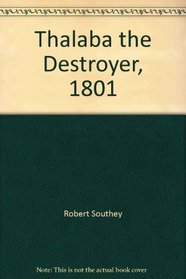 Thalaba the Destroyer: 1801 (Revolution and Romanticism, 1789-1834)