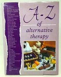 A-Z OF ALTERNATIVE THERAPY