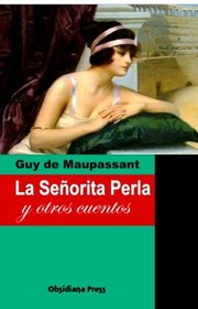 La Seorita Perla y otros cuentos (Spanish Edition)