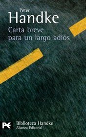 Carta Breve Para Un Largo Adios / Brief Letter for a Long Farewell (Biblioteca De Autor / Author Library) (Spanish Edition)