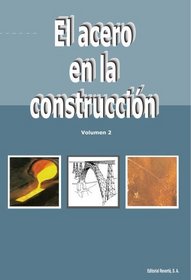 El acero en la construccin. Vol. 2 (Spanish Edition)