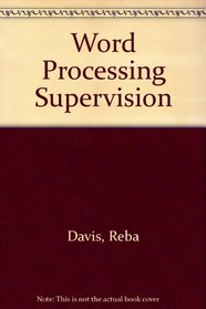 Word Processing Supervision