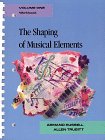 The Shaping of Musical Elements (Shaping of Musical Elements Workbook)