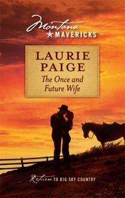 The Once and Future Wife (Montana Mavericks)