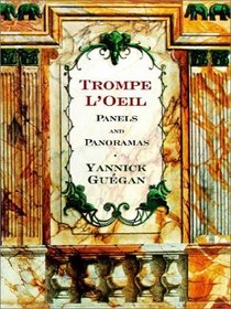 Trompe L'Oeil Panels and Panoramas: Decorative Images for Artists and Architects