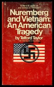 Nuremberg and Vietnam: An American Tragedy