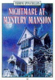 Nightmare at Mystery Mansion (Spinechillers)