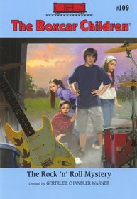 The Rock 'n' Roll Mystery (Boxcar Children, Bk 109)