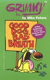 Good Dog, Bad Breath (Grimmy)