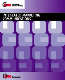 Integrated Marketing Communications (CIM Companions)
