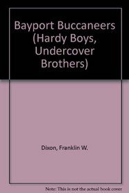 Bayport Buccaneers (Hardy Boys, Undercover Brothers)