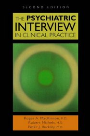 The Psychiatric Interview in Clinical Practice, Second Edition