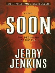 Soon: The Beginning of the End (Walker Large Print Books)