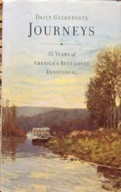 Daily Guideposts Journeys: 35 Years of America's Best-loved Devotional