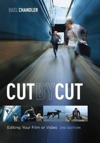 Cut by Cut, 2nd edition: Editing Your Film or Video