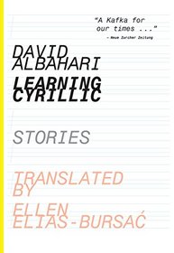 Learning Cyrillic: Stories (Serbian Literature Series)