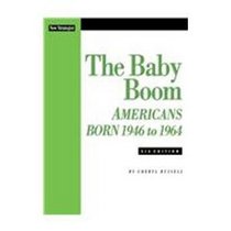 The Baby Boom: Americans Born 1946 to 1964 (Baby Boom)