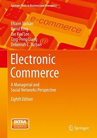 Electronic Commerce: A Managerial and Social Networks Perspective (Springer Texts in Business and Economics)