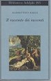 Il racconto dei racconti, ovvero, Il trattenimento dei piccoli (Biblioteca Adelphi) (Italian Edition)