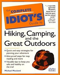 Complete Idiot's Guide to Hiking/Camping (The Complete Idiot's Guide)