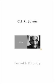 C.L.R. James : A Life