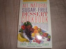 All Natural, Sugar Free Dessert Cookbook