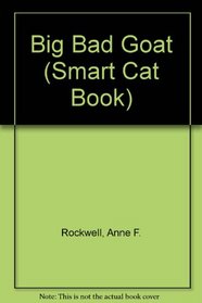 Big Bad Goat: 2 (Smart Cat Book)
