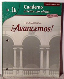 Avancemos! 1b Teacher's Edition (Cuaderno practica por niveles, 1b)