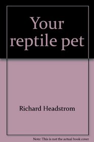 Your reptile pet