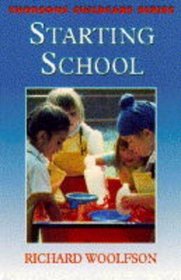 Starting School: A Parent's Guide to Preparing Your Child for School (Thorsons childcare series)