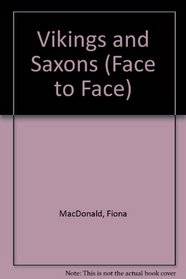 Vikings and Saxons (Face to Face)