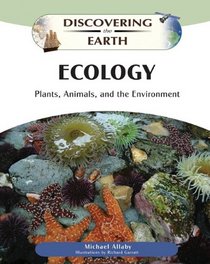 Ecology: Plants, Animals, and the Environment (Discovering the Earth)